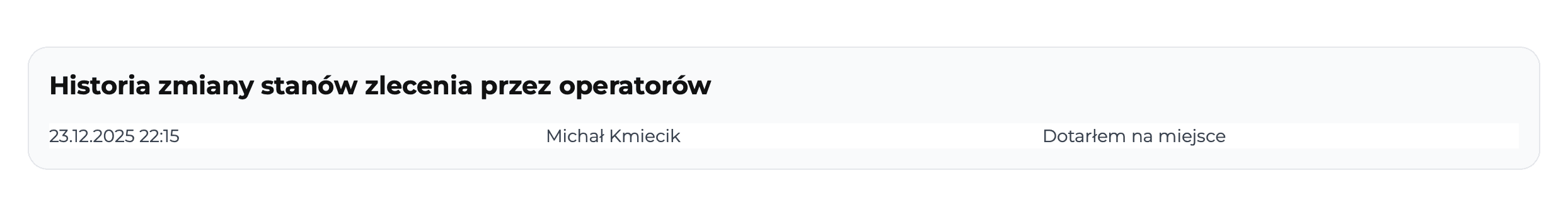 Historia zmian statusów zlecenia w panelu operatora aplikacji Dyspozytor Maszyn